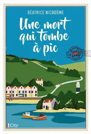 Béatrice Nicodème – Les mystères d'Alderney : Une mort qui tombe à pic
